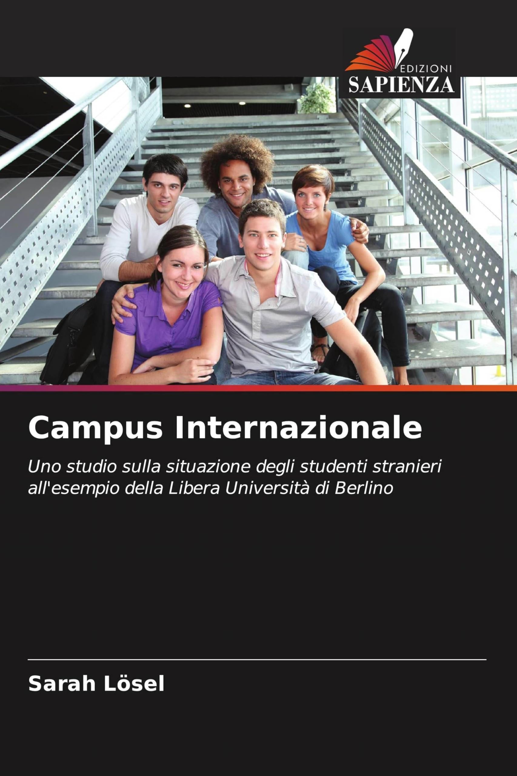 Campus Internazionale: Uno studio sulla situazione degli studenti stranieri all'esempio della Libera Università di Berlino