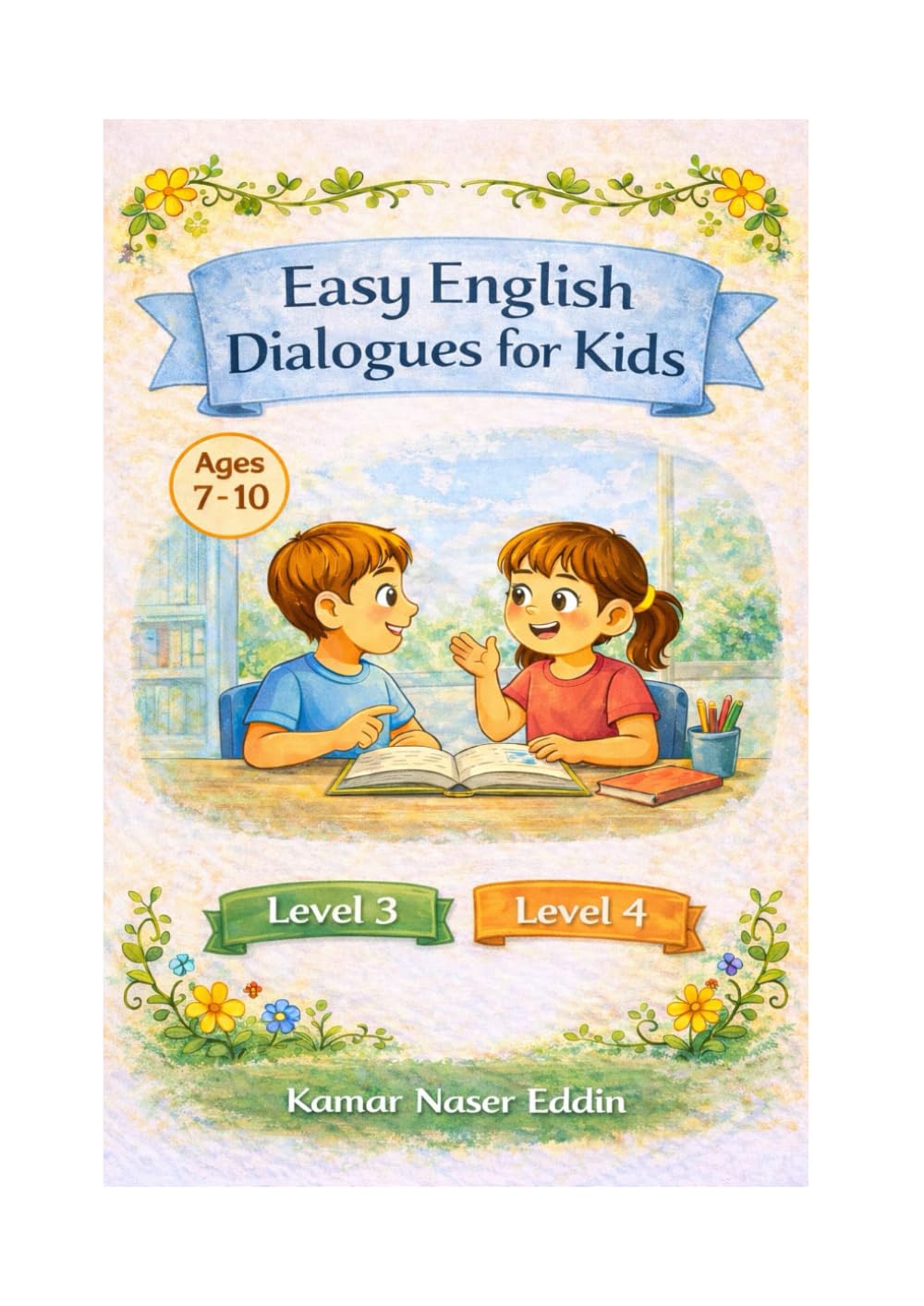 Easy English Dialogues for Kids: Level 3 & Level 4 | Simple Dialogues for Children Aged 7–10