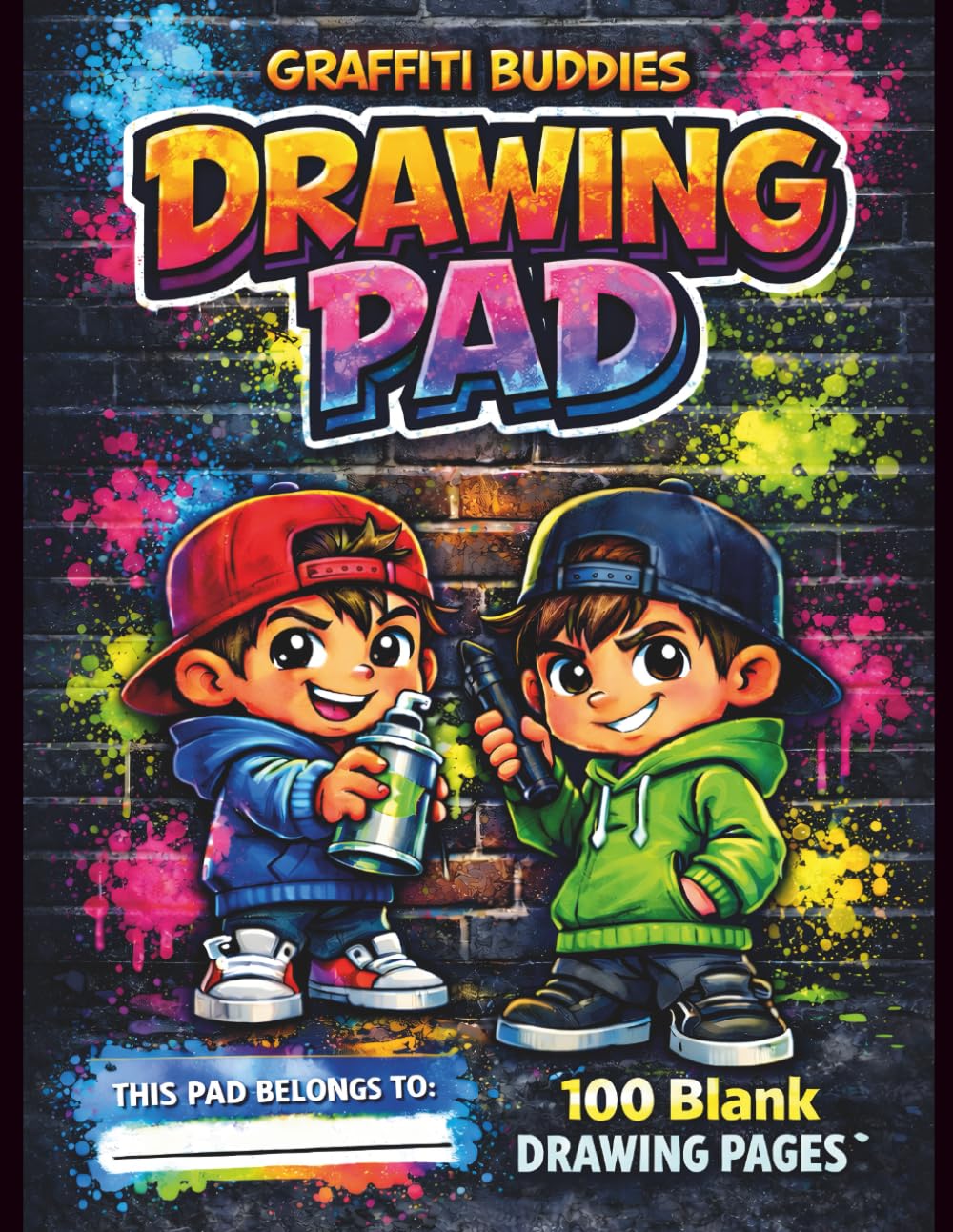 Graffiti Buddies Drawing Pad: 100 Blank Drawing Pages (Graffiti Buddies Art & Activity Series)