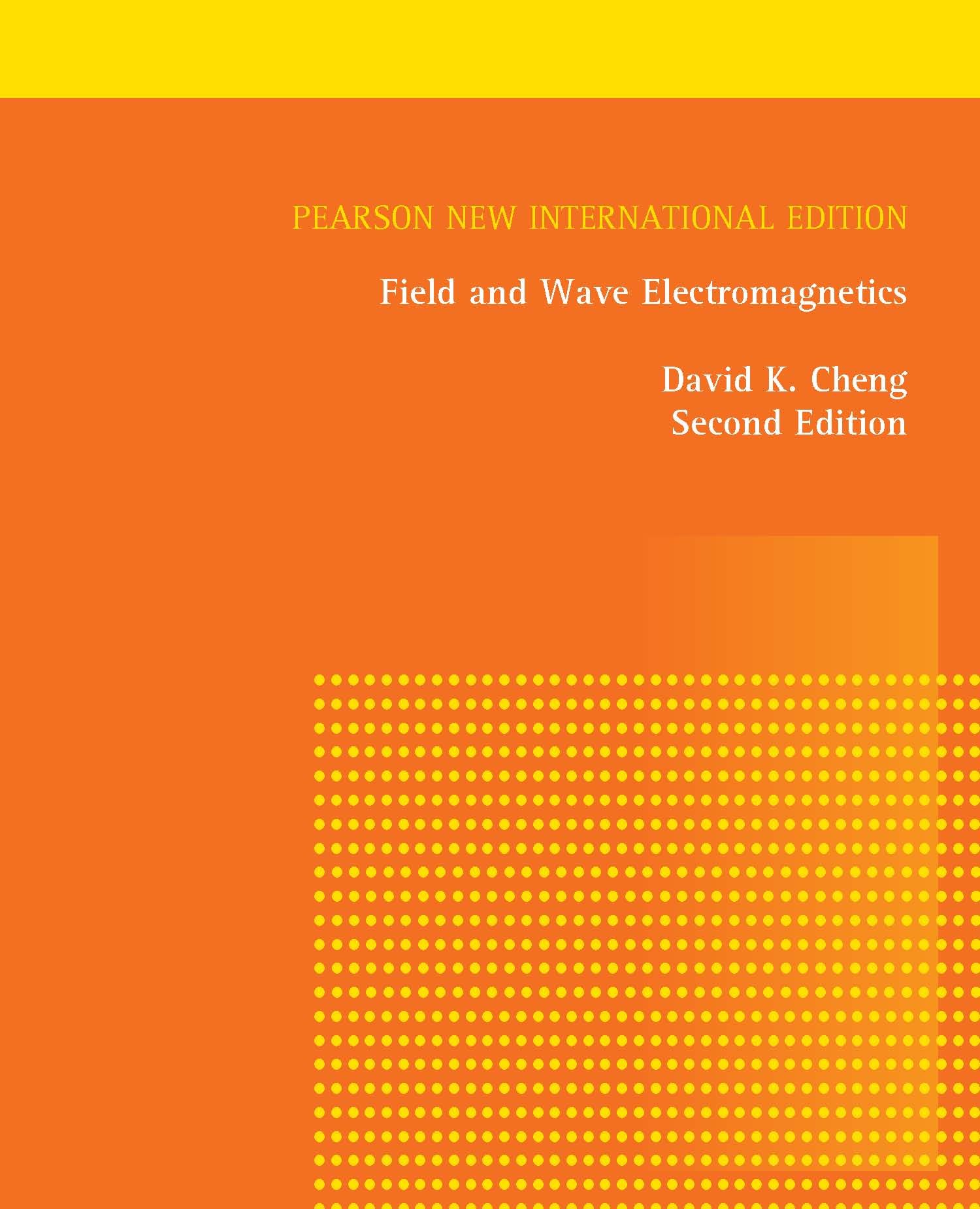 Field and Wave Electromagnetics: Pearson New International Edition