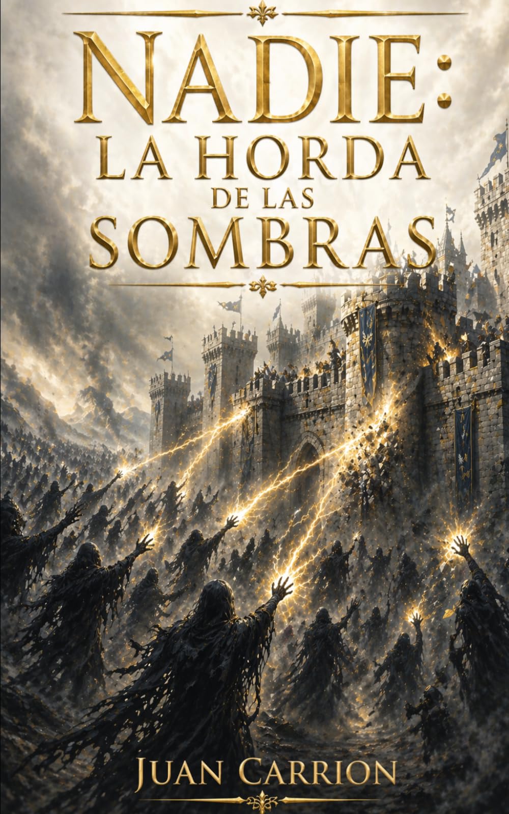 NADIE: LA HORDA DE LAS SOMBRAS (EL LEGADO DE NADIE Y EIDAN)