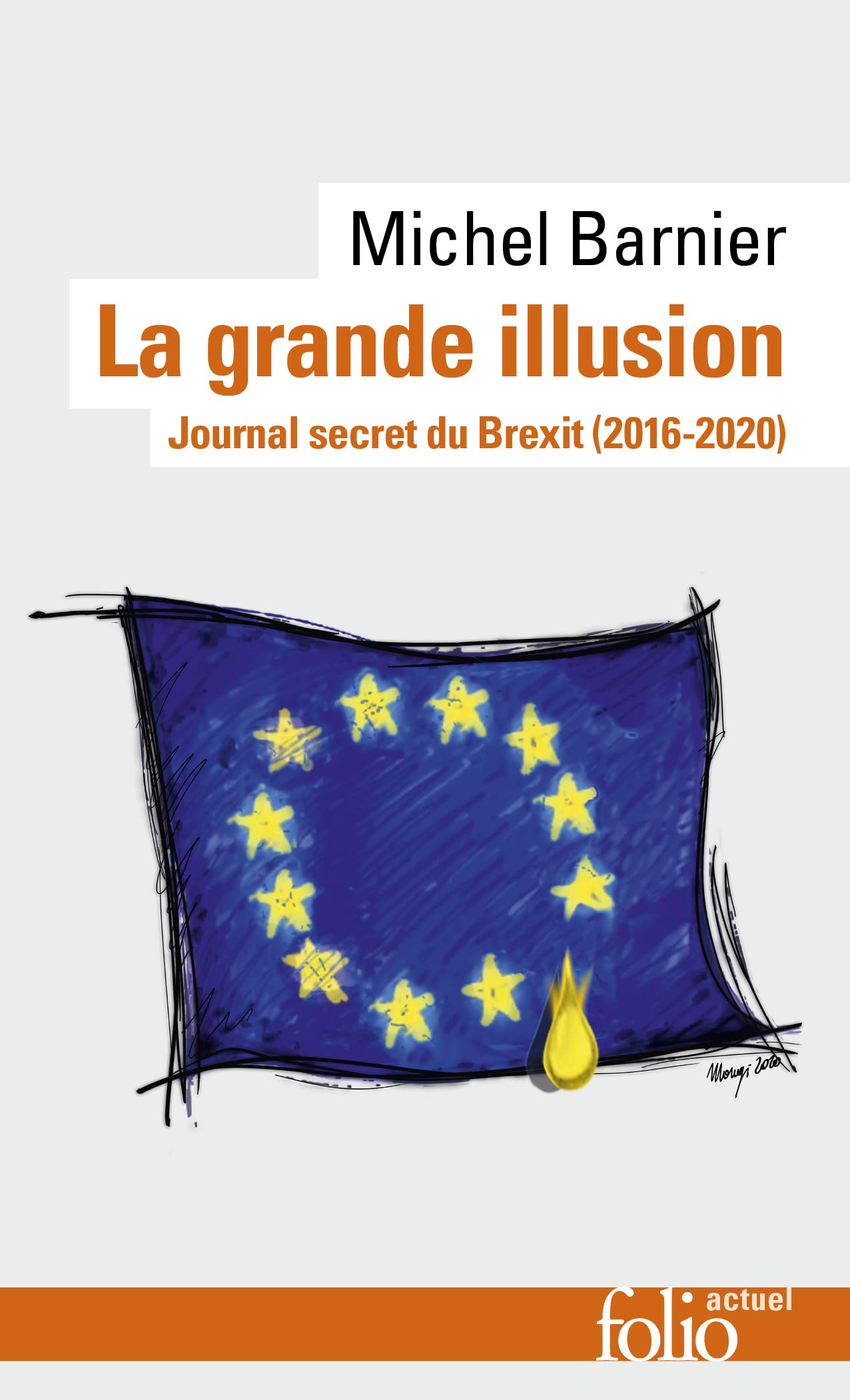 La grande illusion: Journal secret du Brexit (2016-2020)