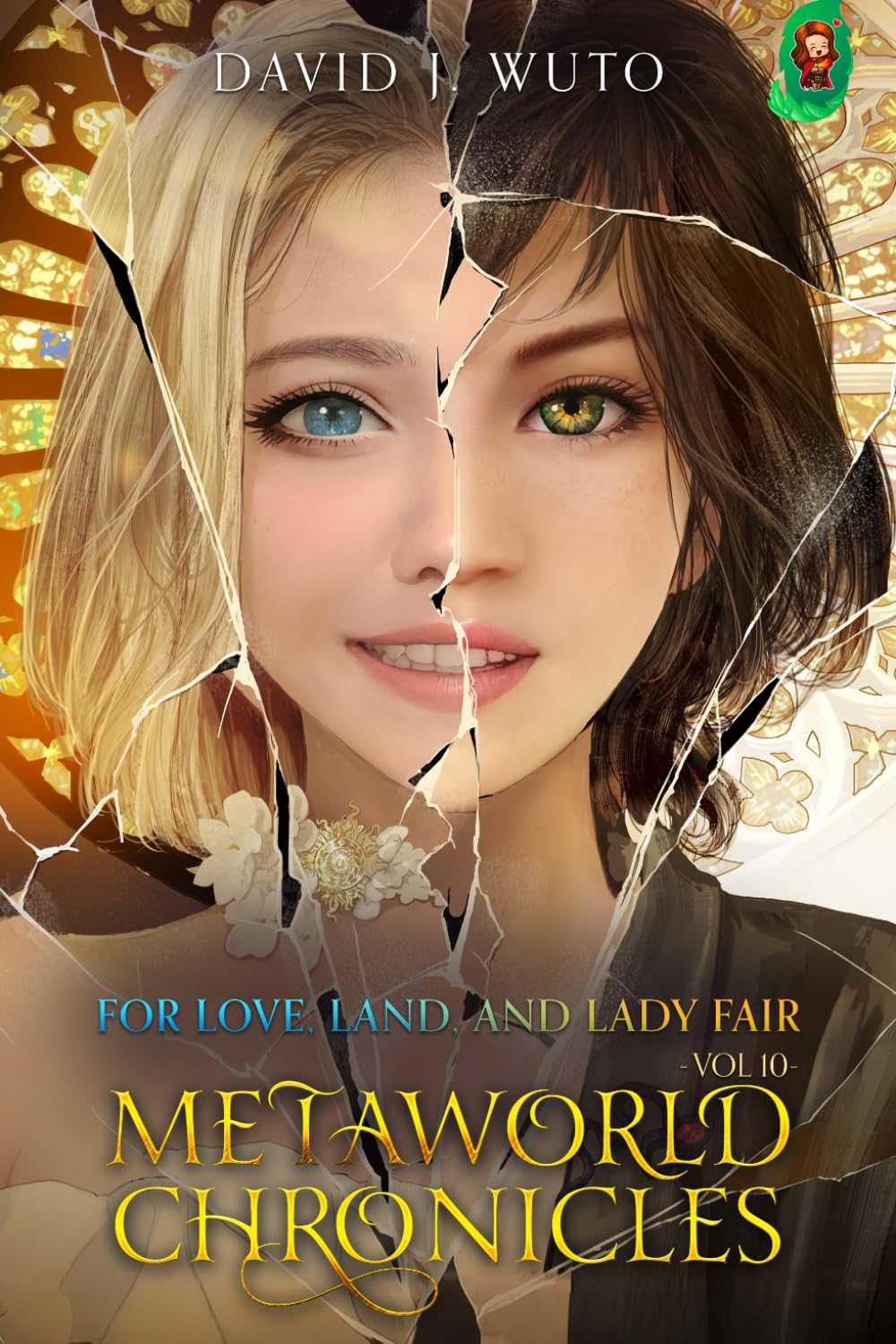 Metaworld Chronicles: For Love, Land, and Lady Fair