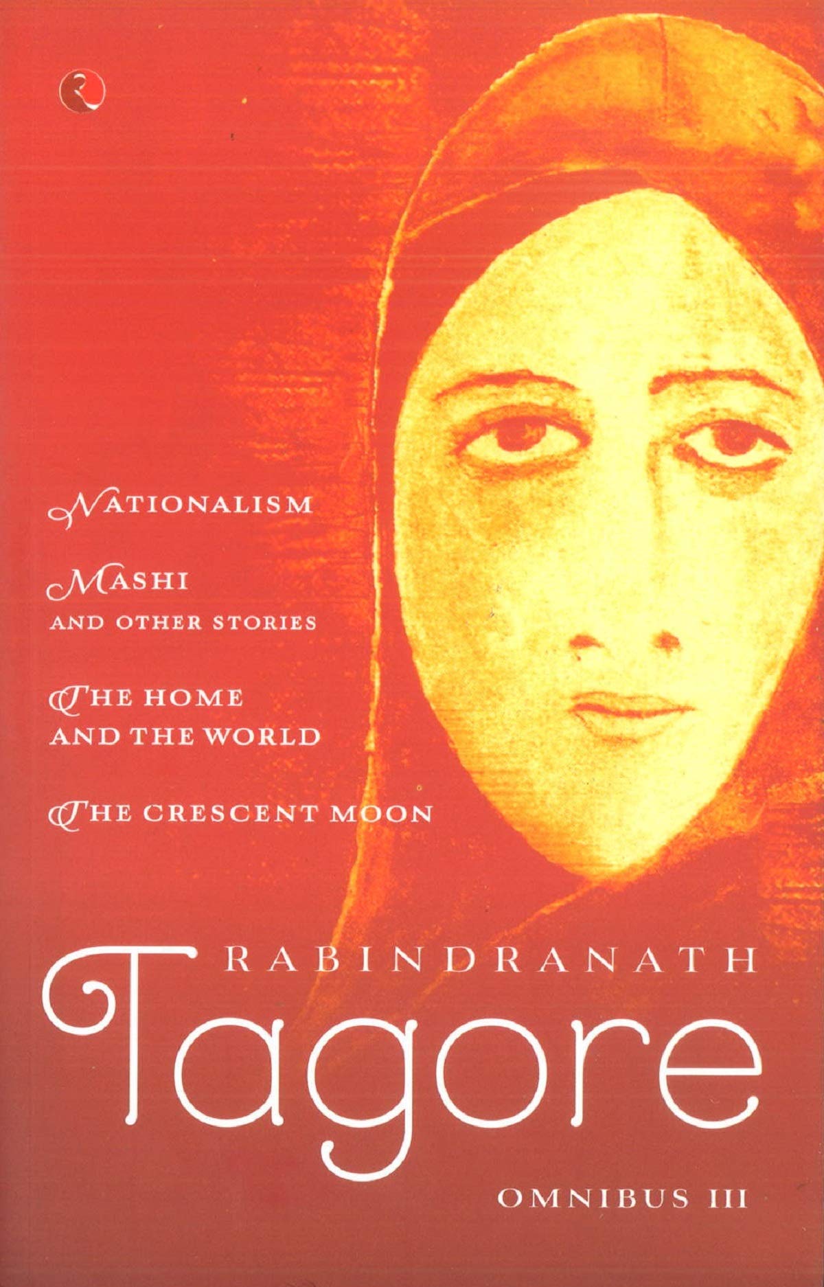Rabindranath Tagore Omnibus - Vol. 3