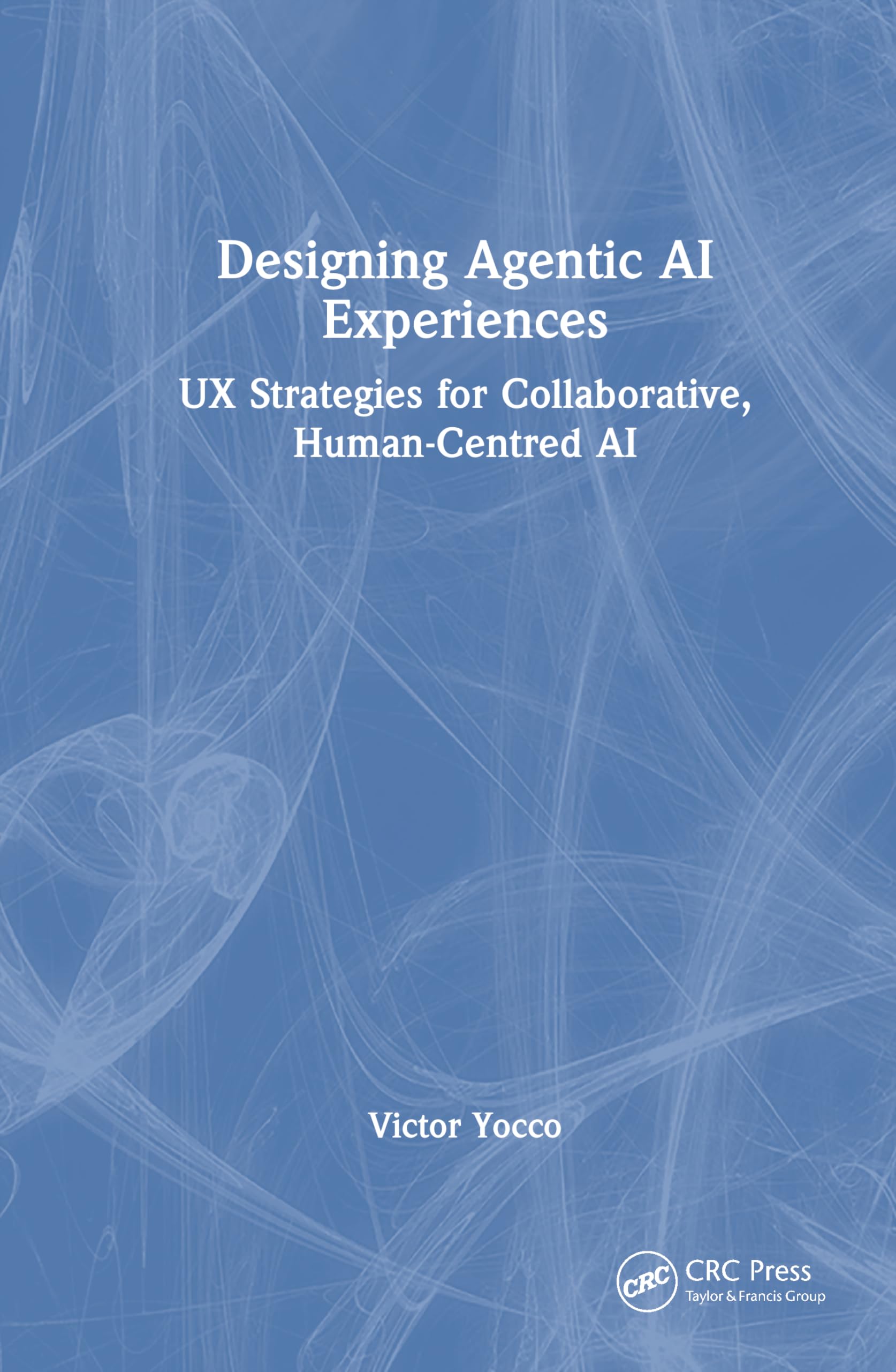 Designing Agentic AI Experiences: UX Strategies for Collaborative, Human-Centered AI