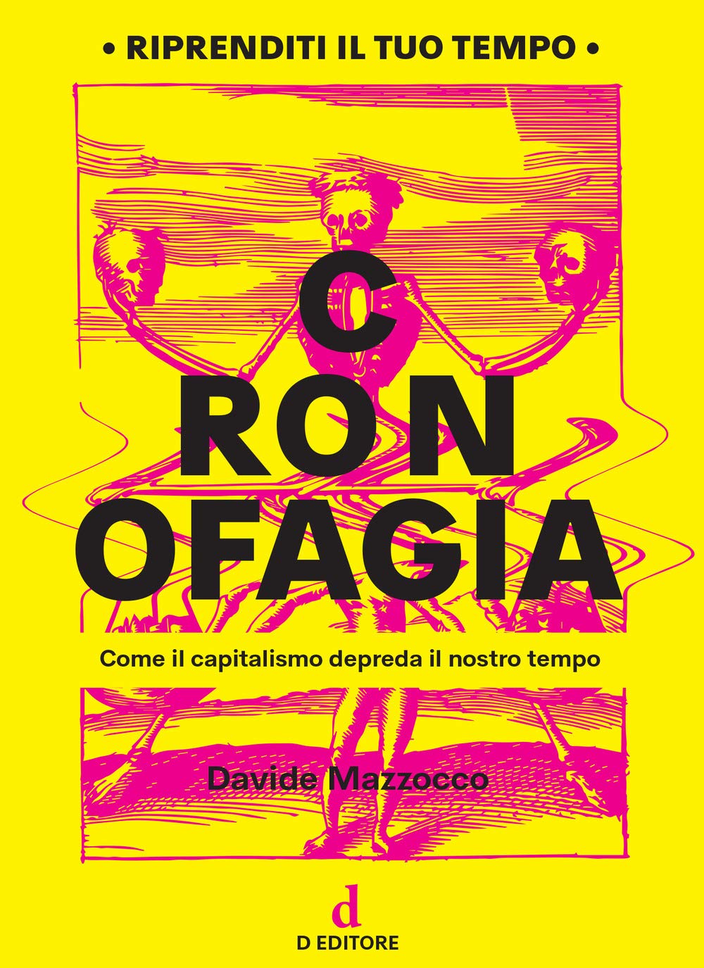 Cronofagia. Come Il Capitalismo Depreda Il Nostro Tempo - 4