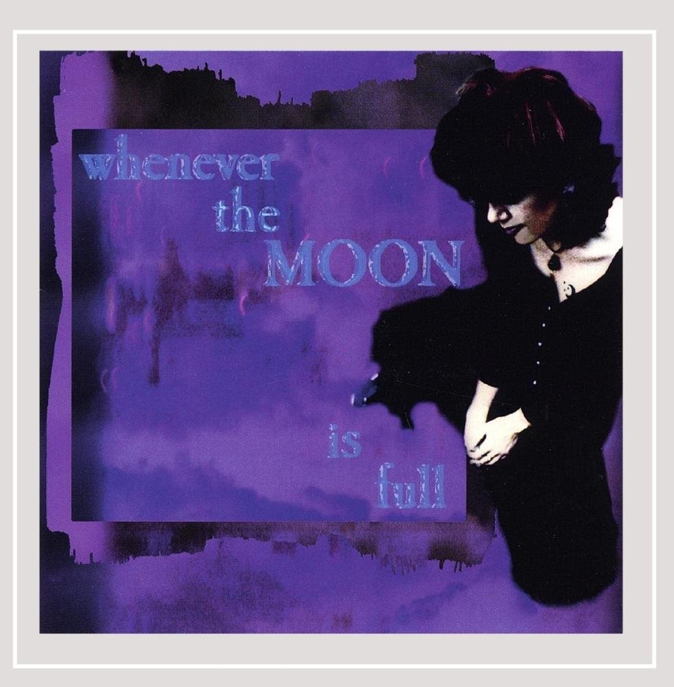 Whenever the Moon Is Full