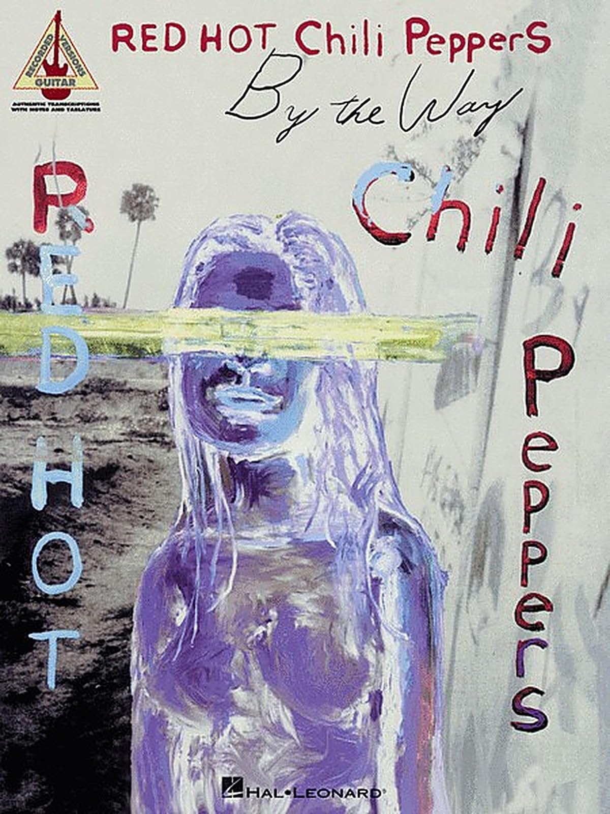 Red Hot Chili Peppers - By the Way Book [Softcover] Guitar Hal Leonard