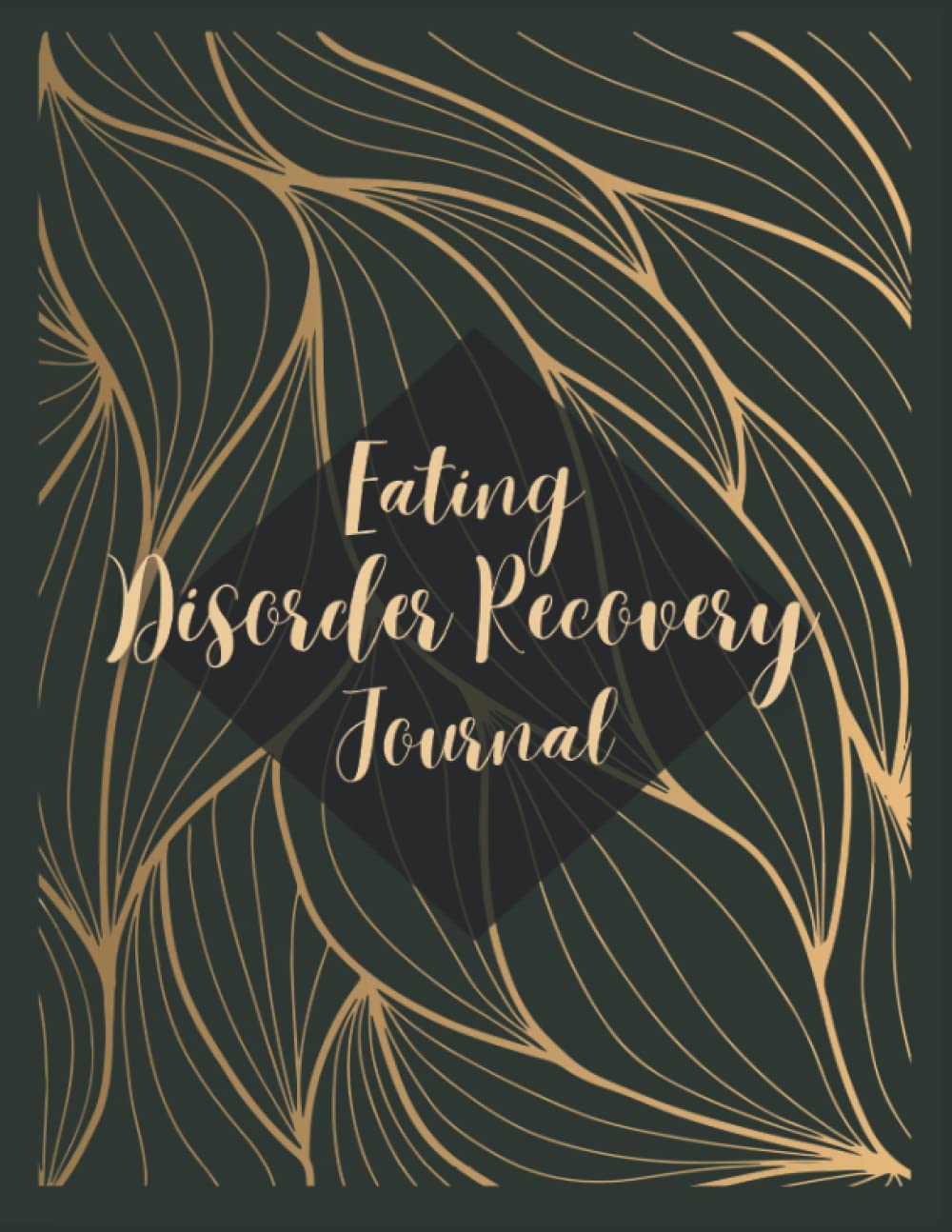 Eating Disorder Recovery Journal: Food Diary To Help Stop Bulimia, Anorexia, Eating Disorder Recovery Workbook With Gratitude Prompts, Daily Symptoms.
