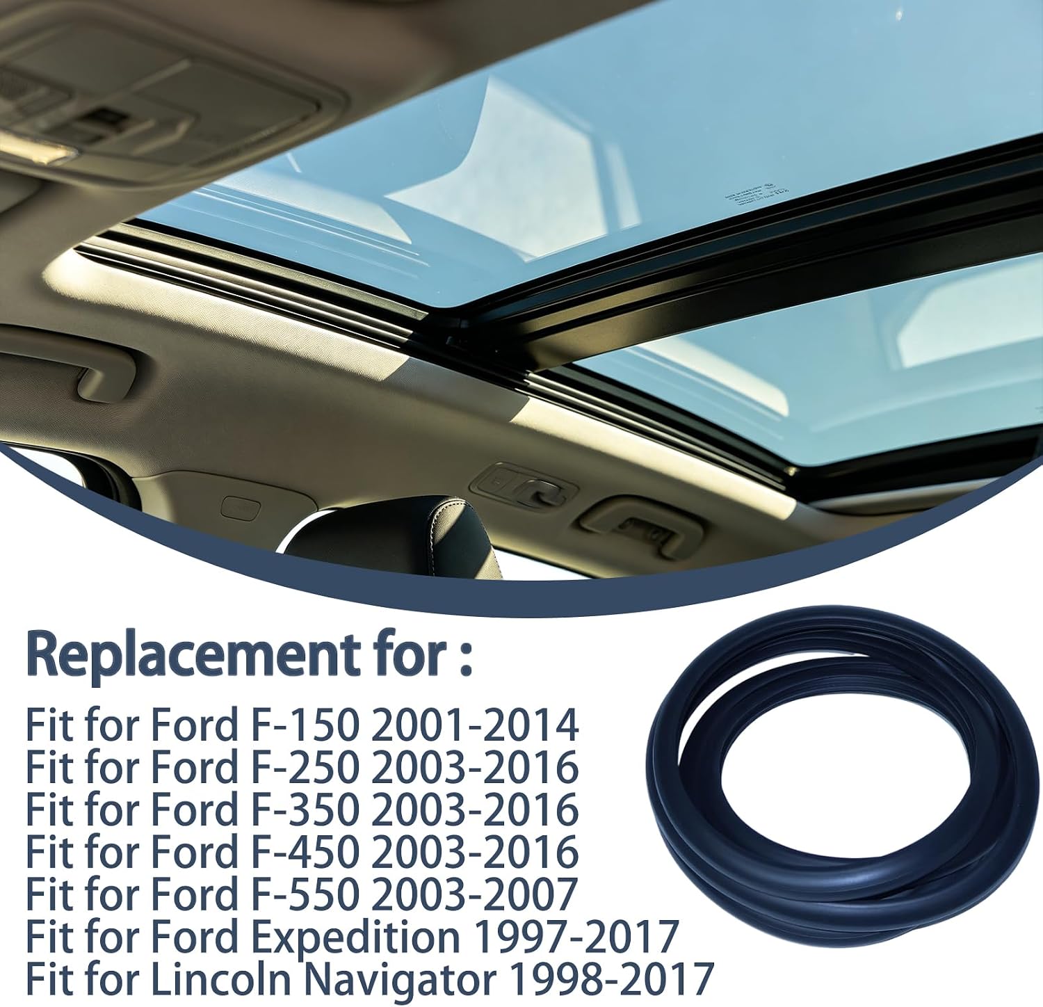 Sunroof Glass Weatherstrip Seal Compatible for Ford Expedition Lincoln Navigator 1997-2017, F150 F250 F350 F450 F550, Replace 5L1Z7851884AA 5L1Z7-851884-AA