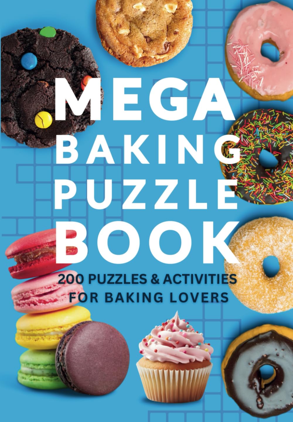 Mega Baking Puzzle Book, 200 Puzzles & activities for Baking Lovers