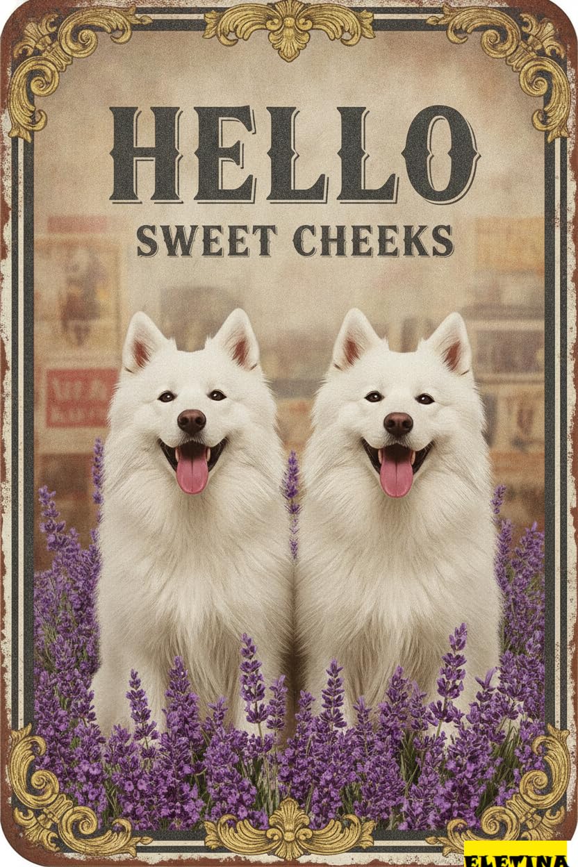 Hello Sweet Cheeks Great Pyrenees Tin Sign, 12x8 Inch