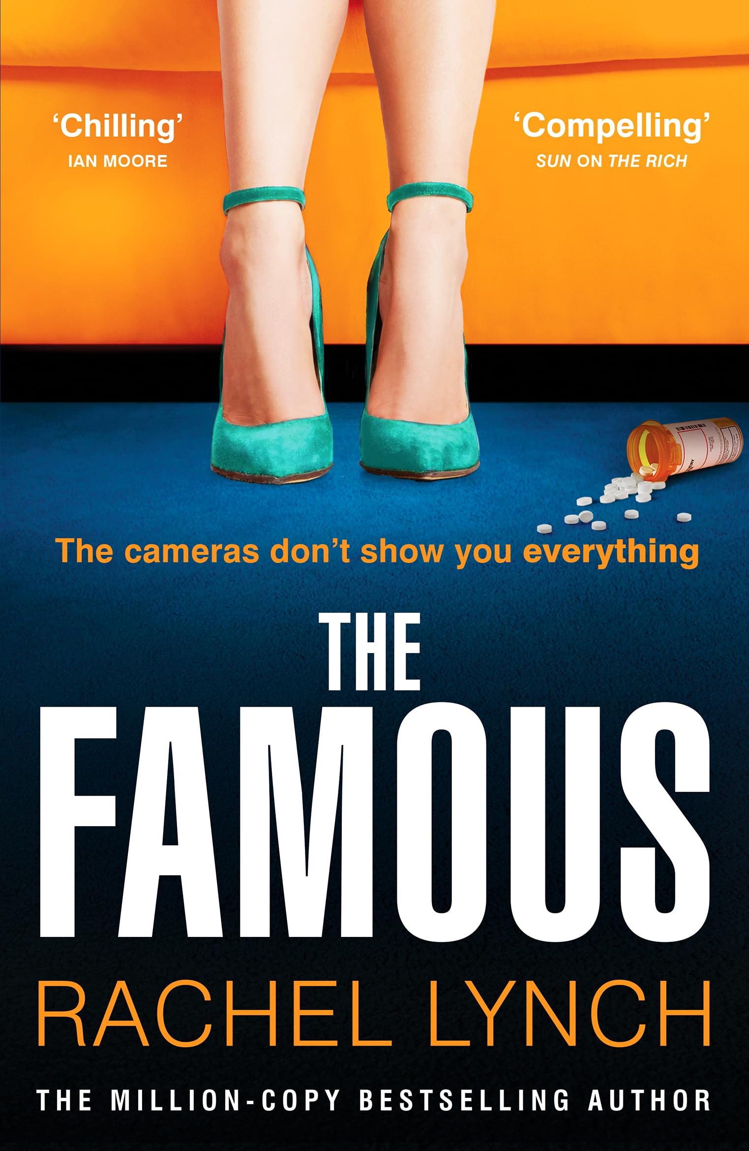 The Famous: The addictive new psychological thriller from the million-copy bestselling author Rachel Lynch (Canelo Digital Publishing Limited)