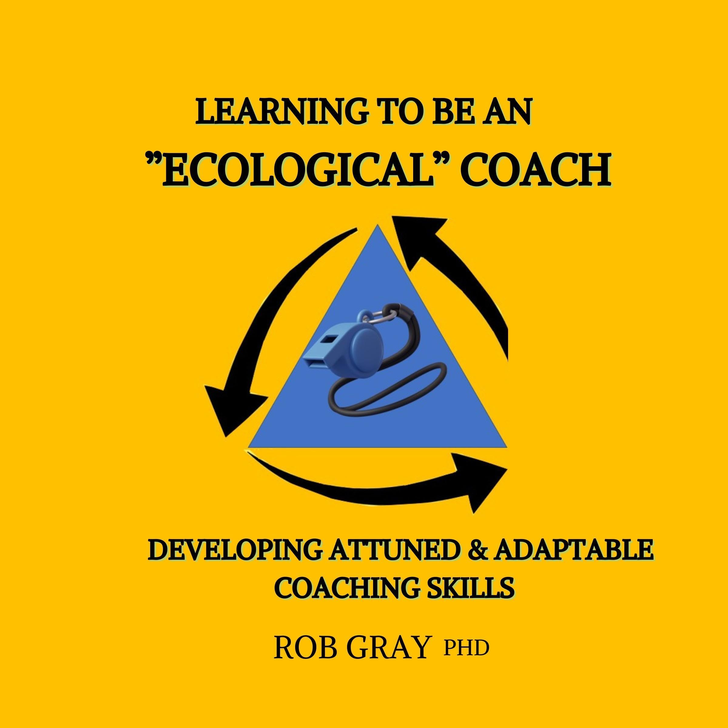 Cover art for Learning to Be an “Ecological” Coach