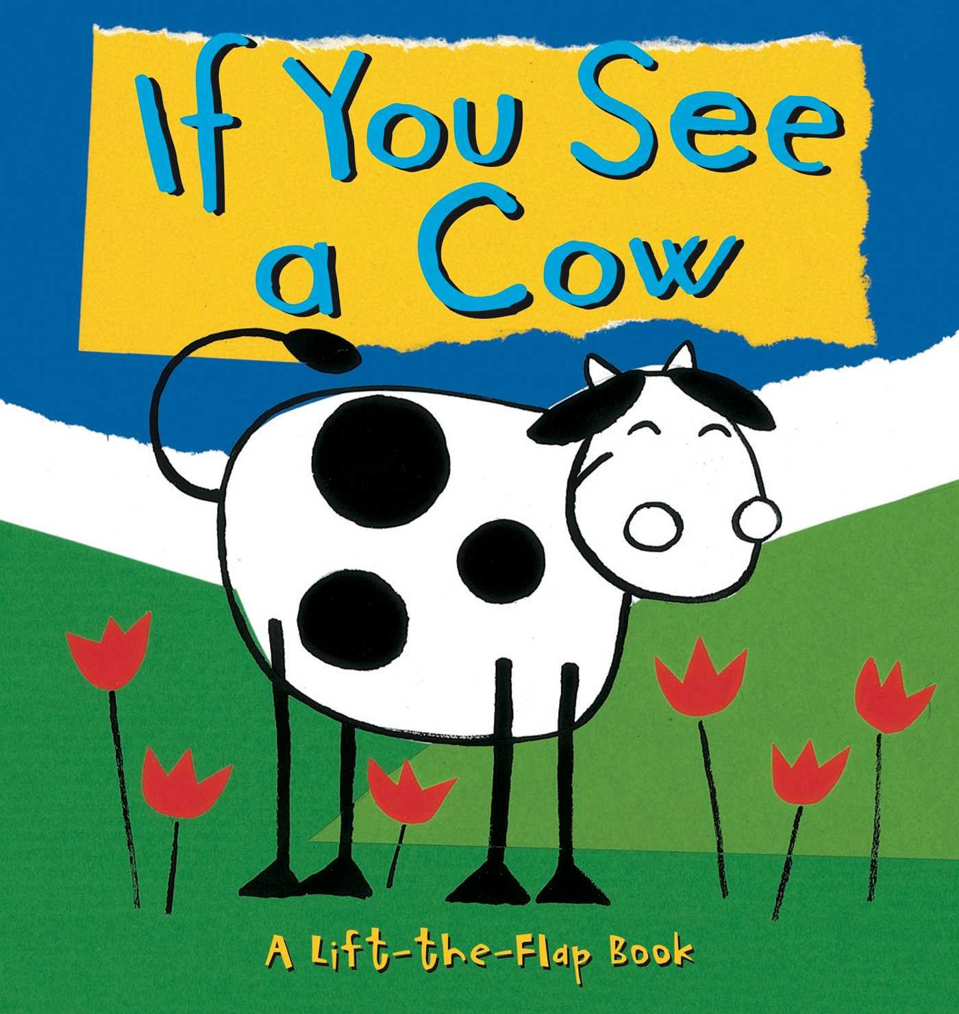 If You See a Cow Powell, Richard and Martin Larranaga, Ana