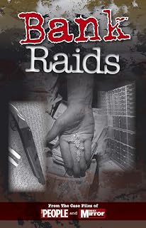Crimes of the Century: Bank Raids