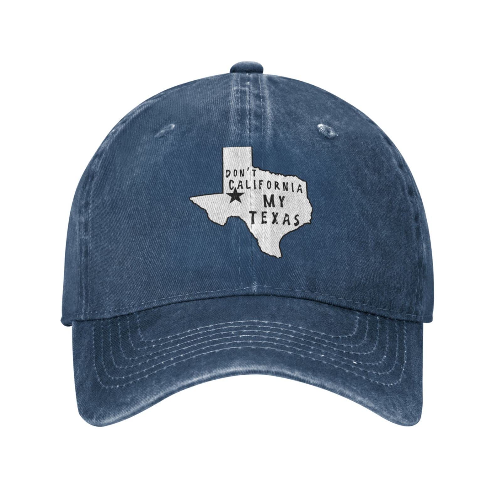 Don't California My Texas Unisex Baseball Cap Cotton Fits Men Women Washed Denim Adjustable Dad Hat
