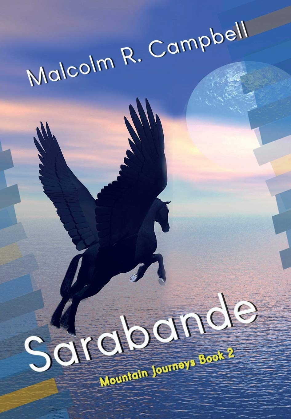 Malcolm R CampbellSarabande: 2 (Mountain Journeys)