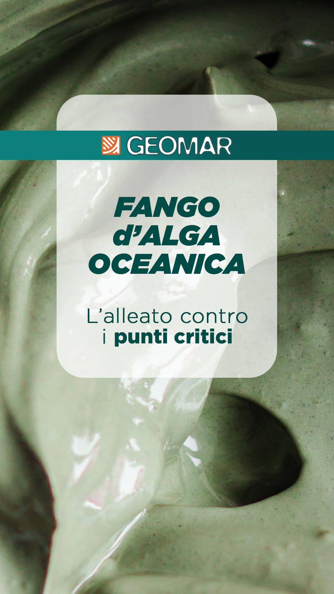 GEOMAR | Fango d'Alga Oceanica Rimodellante contro gli Inestetismi della Cellulite, 95% di Origine Naturale, con Tris Di Sali (Marino, di Epsom e del Mar Morto) e Acqua d' Alga, Made in Italy, 600 g