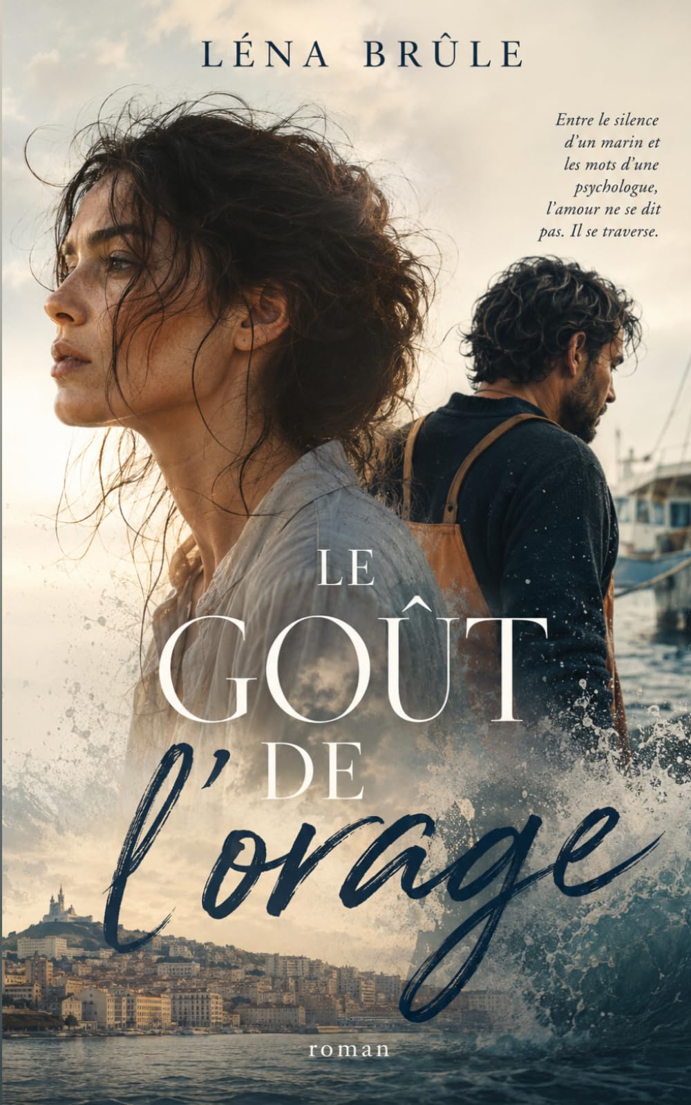 Le Goût de l'orage: Une roman psychologique