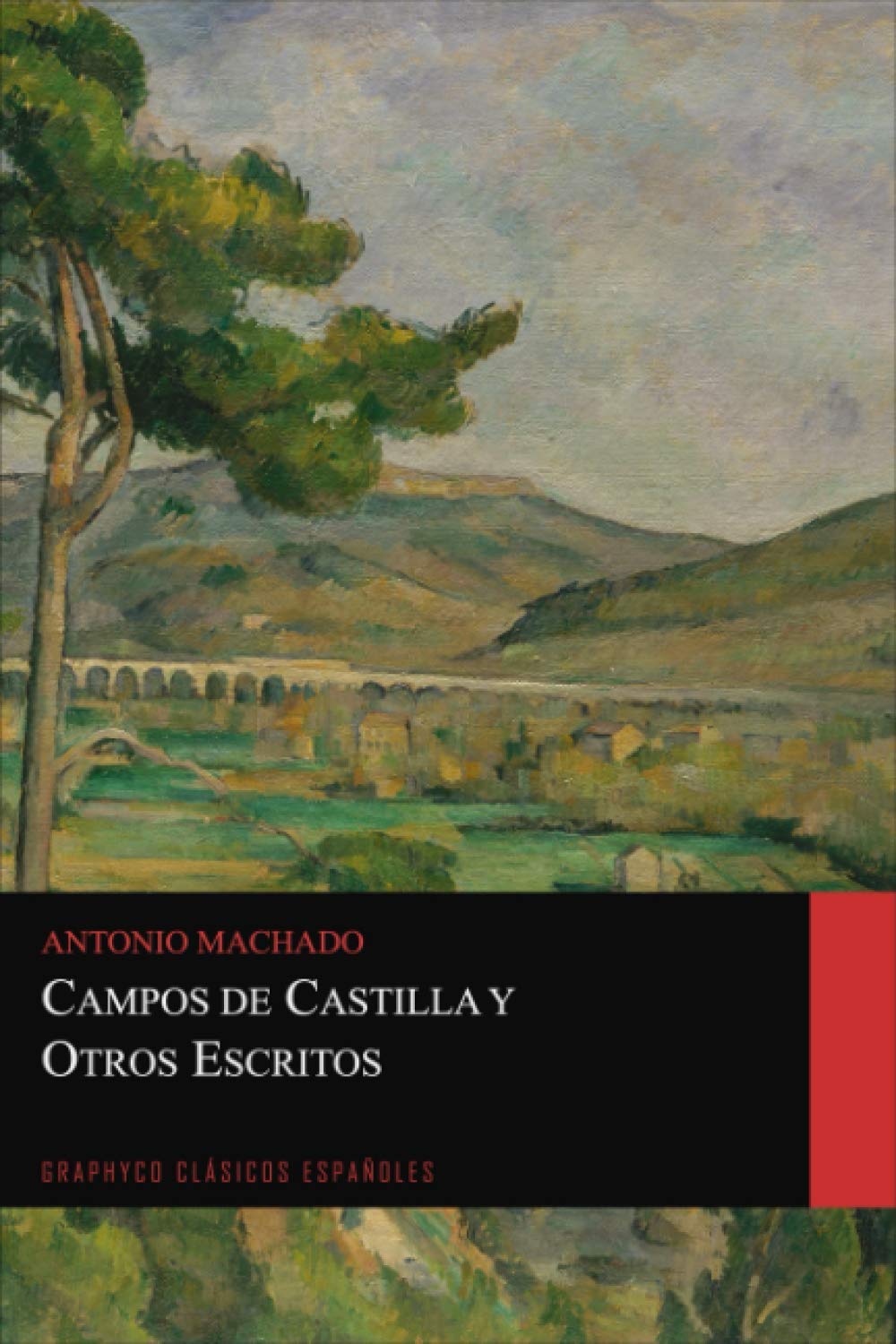 Campos de Castilla y Otros Escritos (Graphyco Clásicos Españoles)