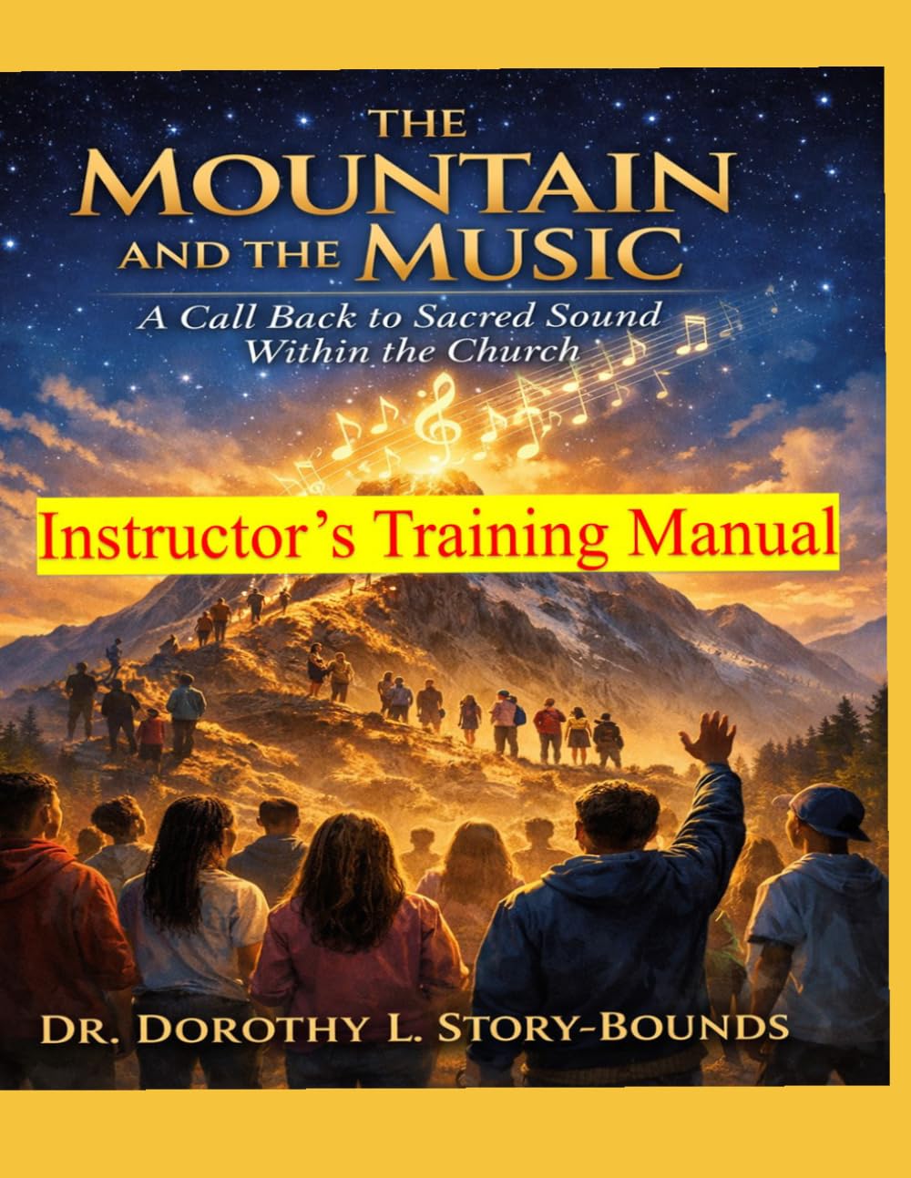 The Mountain and the Music - Instructor's Training Manual
