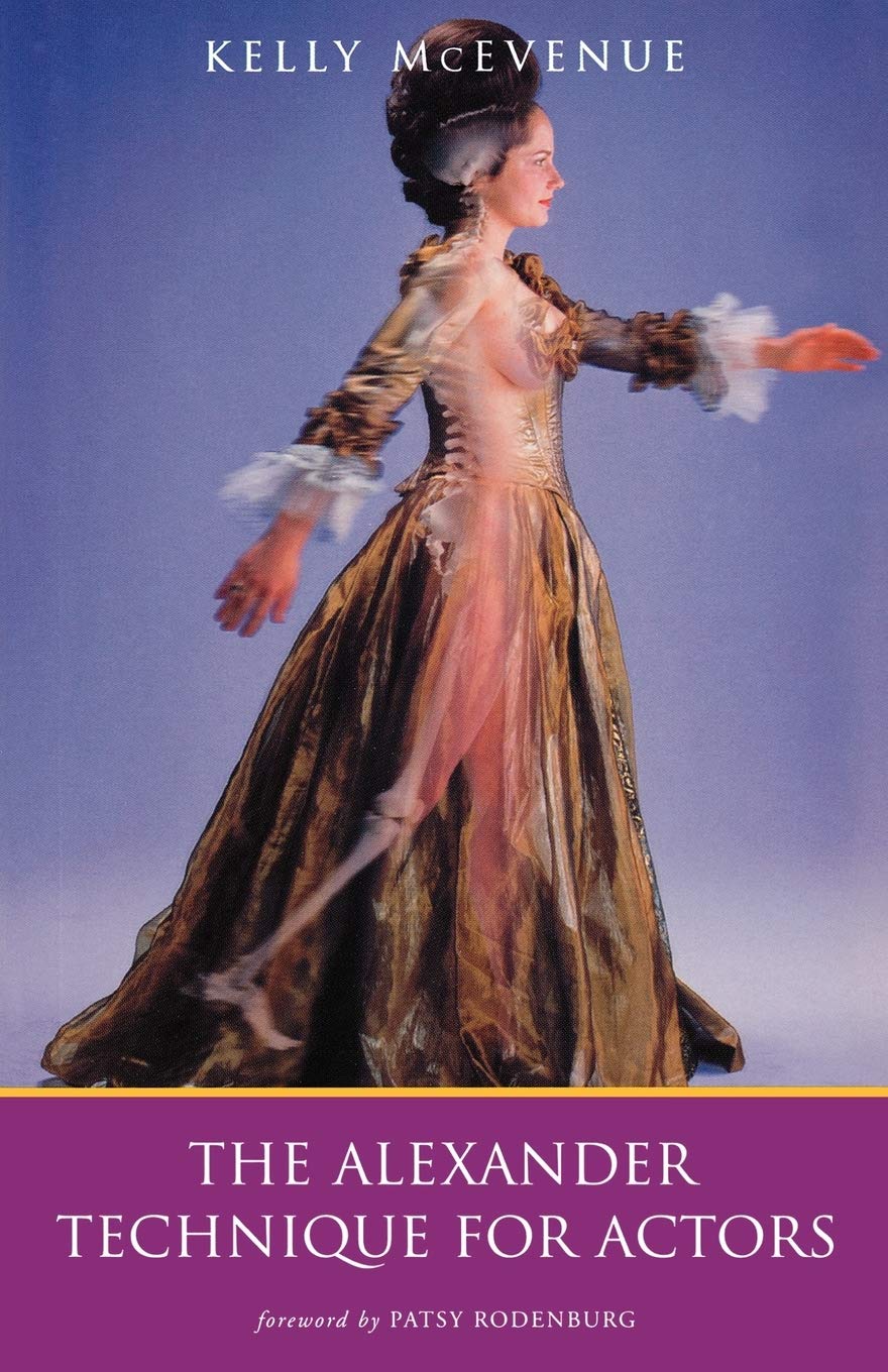 The Alexander Technique For Actors (Performance Books)