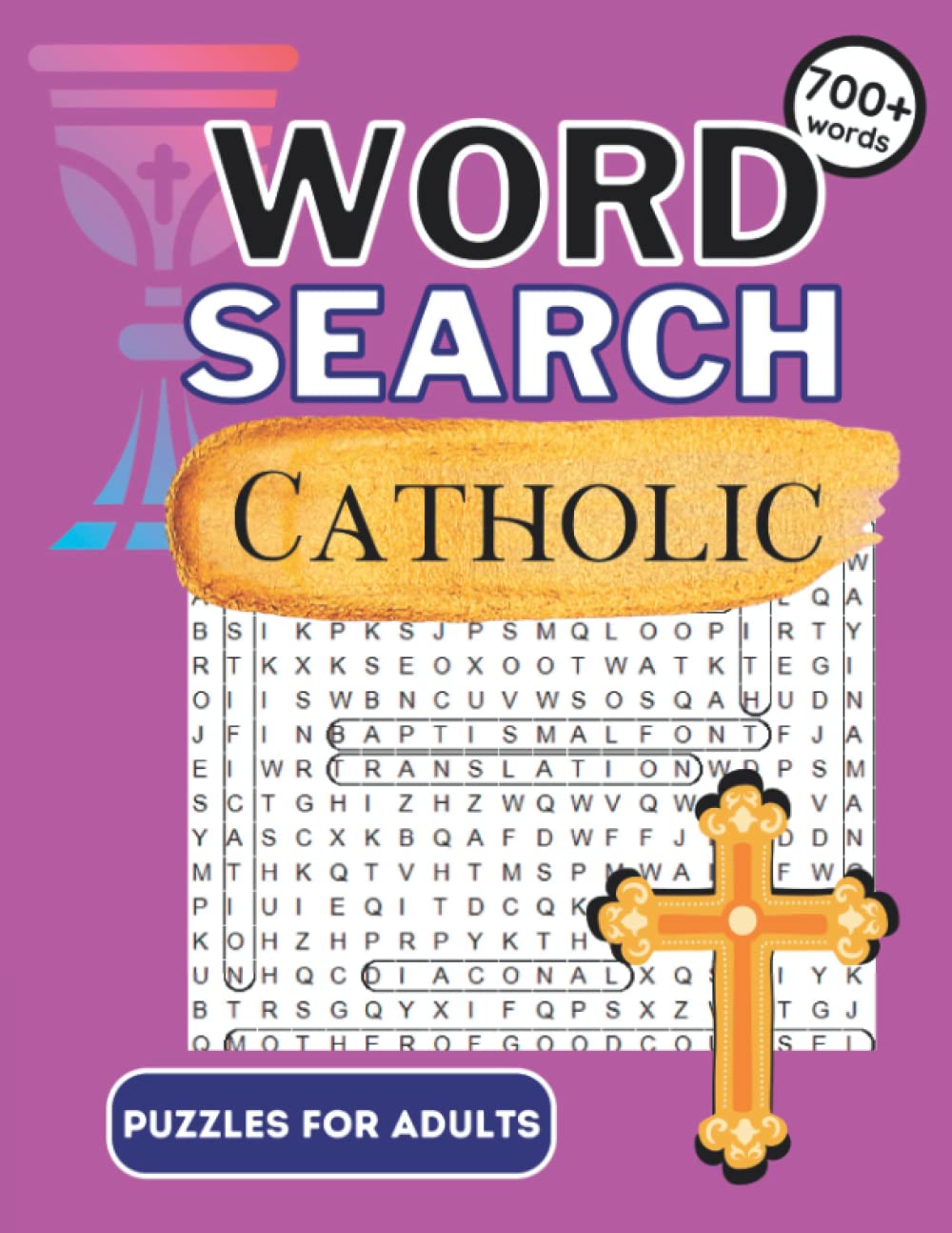 CATHOLIC WORD SEARCH: Liturgical Large Print Puzzles, Catholic Puzzle Book, Includes Additional Prayer Pages: Great Gift for All Catholics, Priests, ... Staff: 8.5" x 11" 103 pages, 72 puzzles