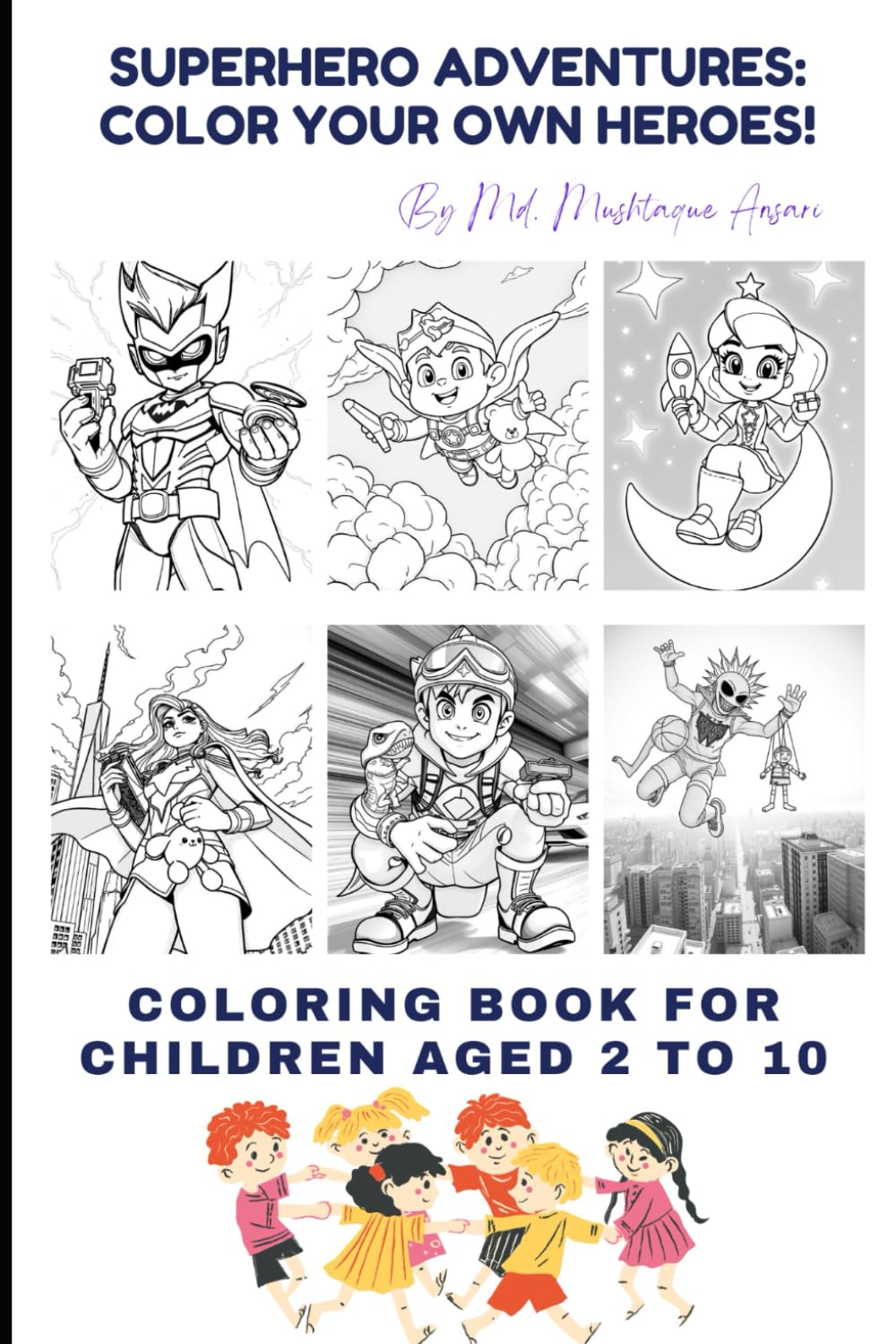 Superhero Coloring Book for Kids: Bring These Superheroes to Life with Your Colors!