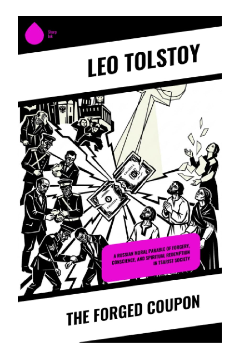 The Forged Coupon: A Russian Moral Parable of Forgery, Conscience, and Spiritual Redemption in Tsarist Society