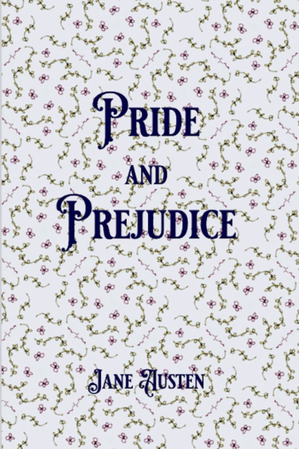 Independently published PRIDE AND PREJUDICE
