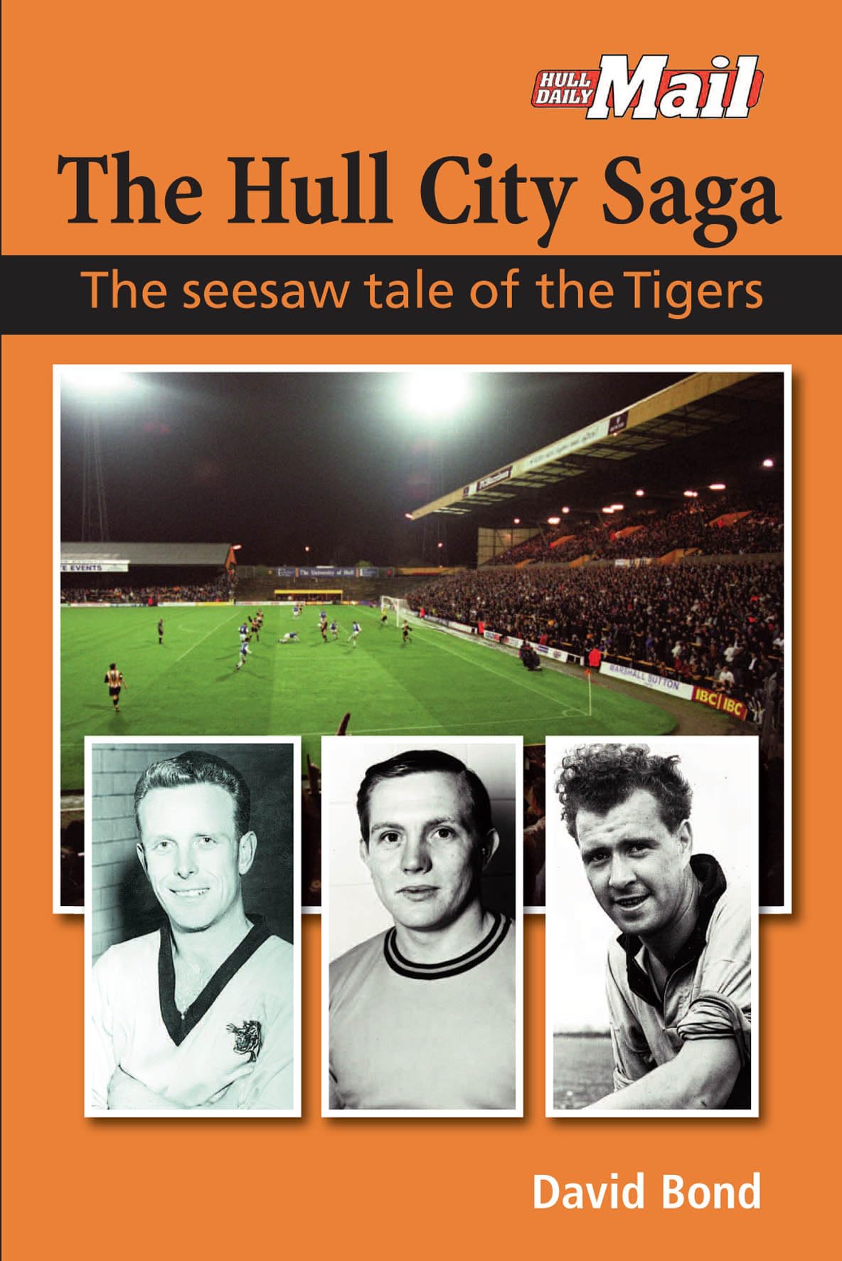 The Hull City Saga by David Bond PAPERBACK 9781780914664