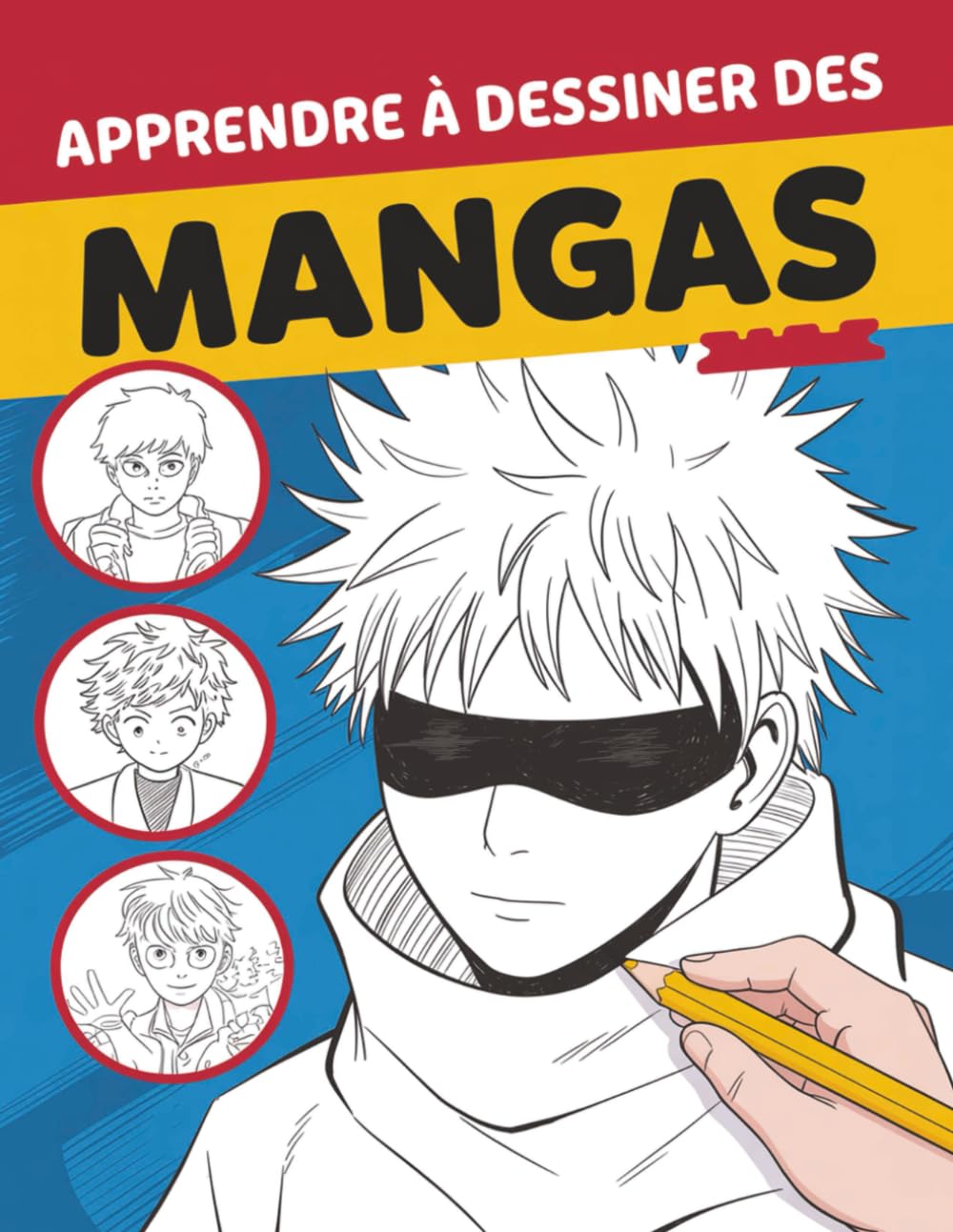 Apprendre à dessiner des mangas: La meilleure idée cadeau pour les fans d’anime, de manga et les futurs artistes – Guide visuel étape par étape pour créer des personnages, expressions et poses