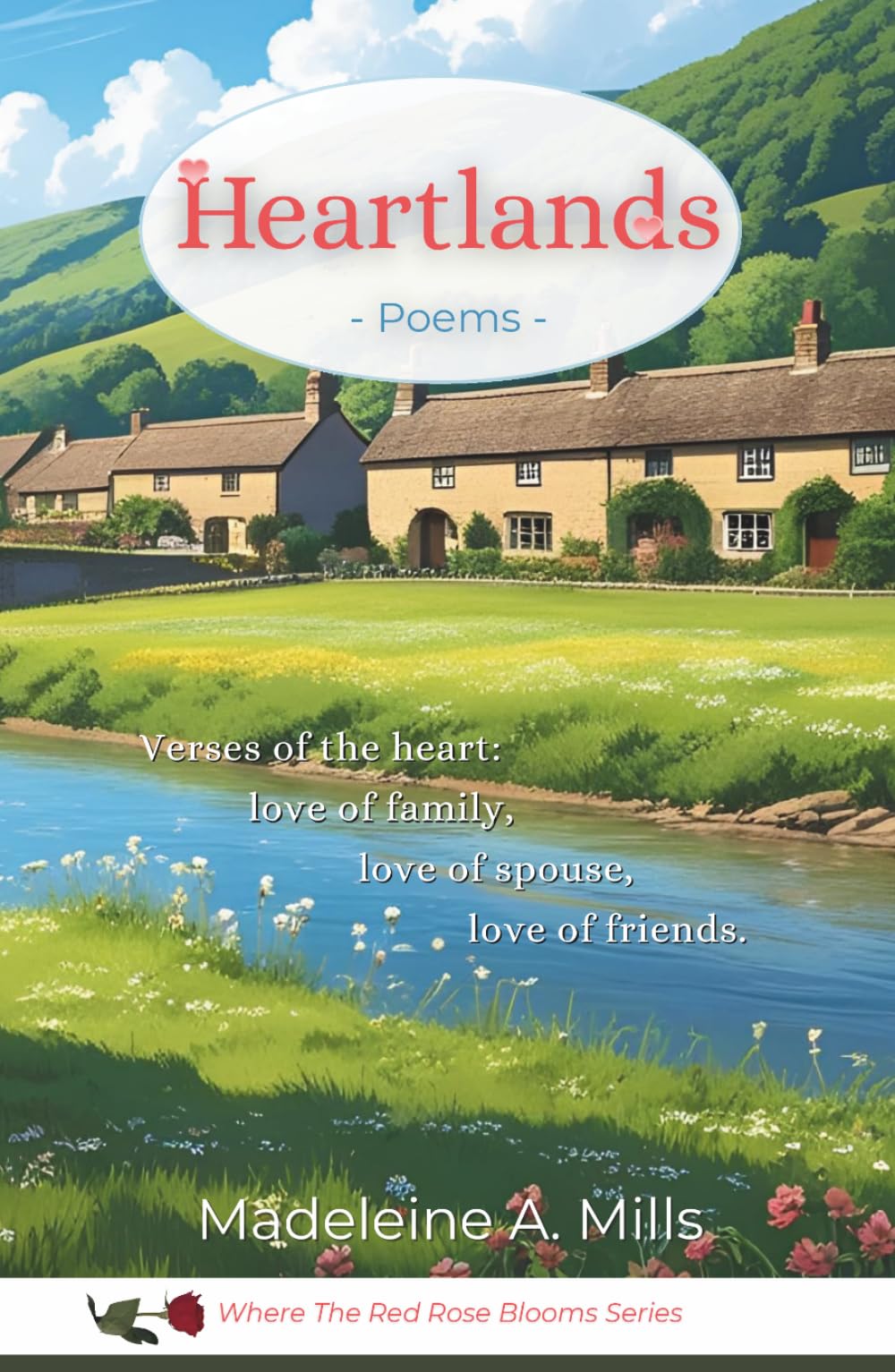 Heartlands: Poems (Where the Red Rose Blooms)