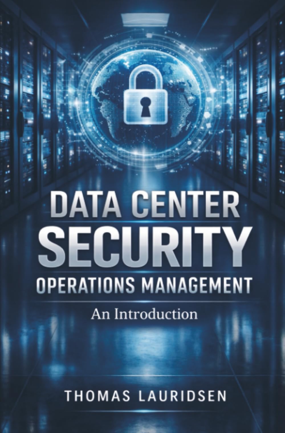 Data Center Security Operations Management: An Introduction
