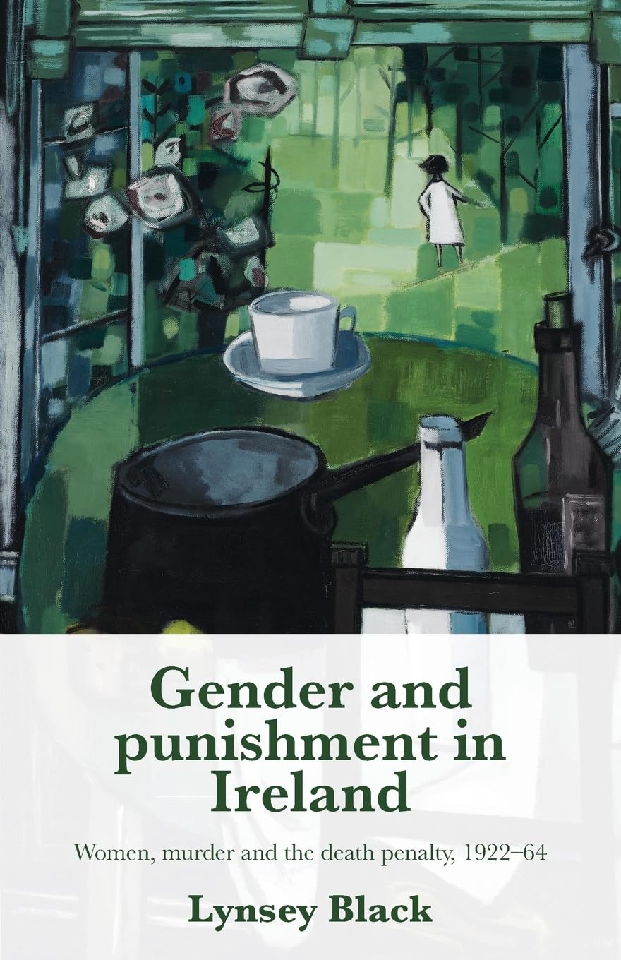 Gender and Punishment in Ireland: Women, Murder, Black Paperback+-
