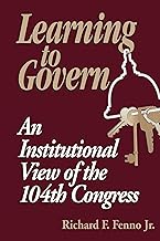 Learning to Govern: An Institutional View of the 104th Congress