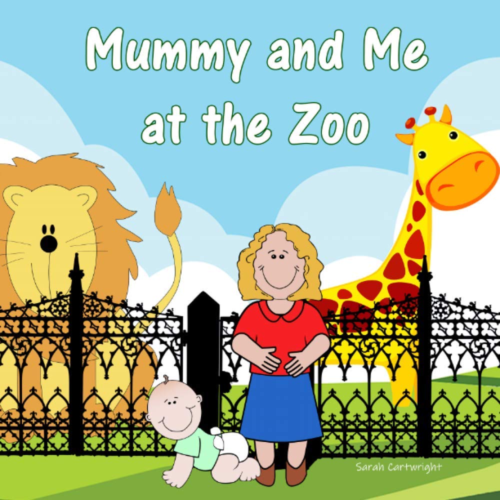 Mummy and Me at the Zoo: The illustrated rhyming picture book that teaches toddlers and small children about animals