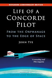 Life of a Concorde Pilot: From The Orphanage to The Edge of Space