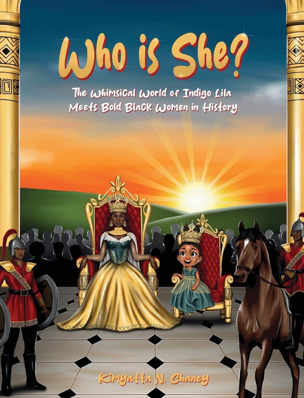 Who Is She?: The Whimsical World of Indigo Lila Meets Bold Black Women in History: 2 (Indigo Lila's Whimsical World)