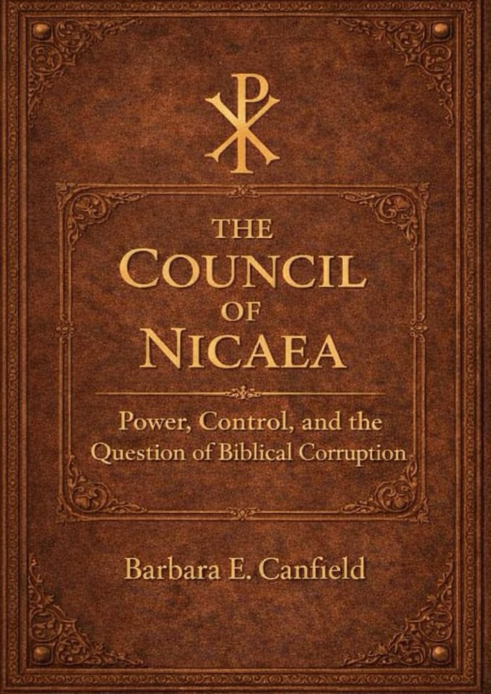 The Council of Nicaea: Power, Control, and the Question of Biblical Corruption
