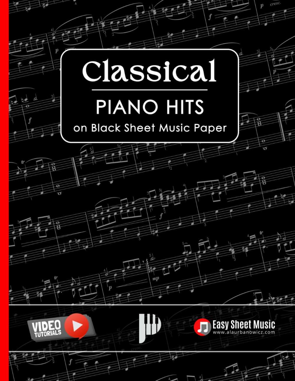 Classical Piano Hits on Black Sheet Music Paper: Elegant Edition for Intermediate Pianists I Perfect Gift for Students & Teachers I Fur Elise I ...