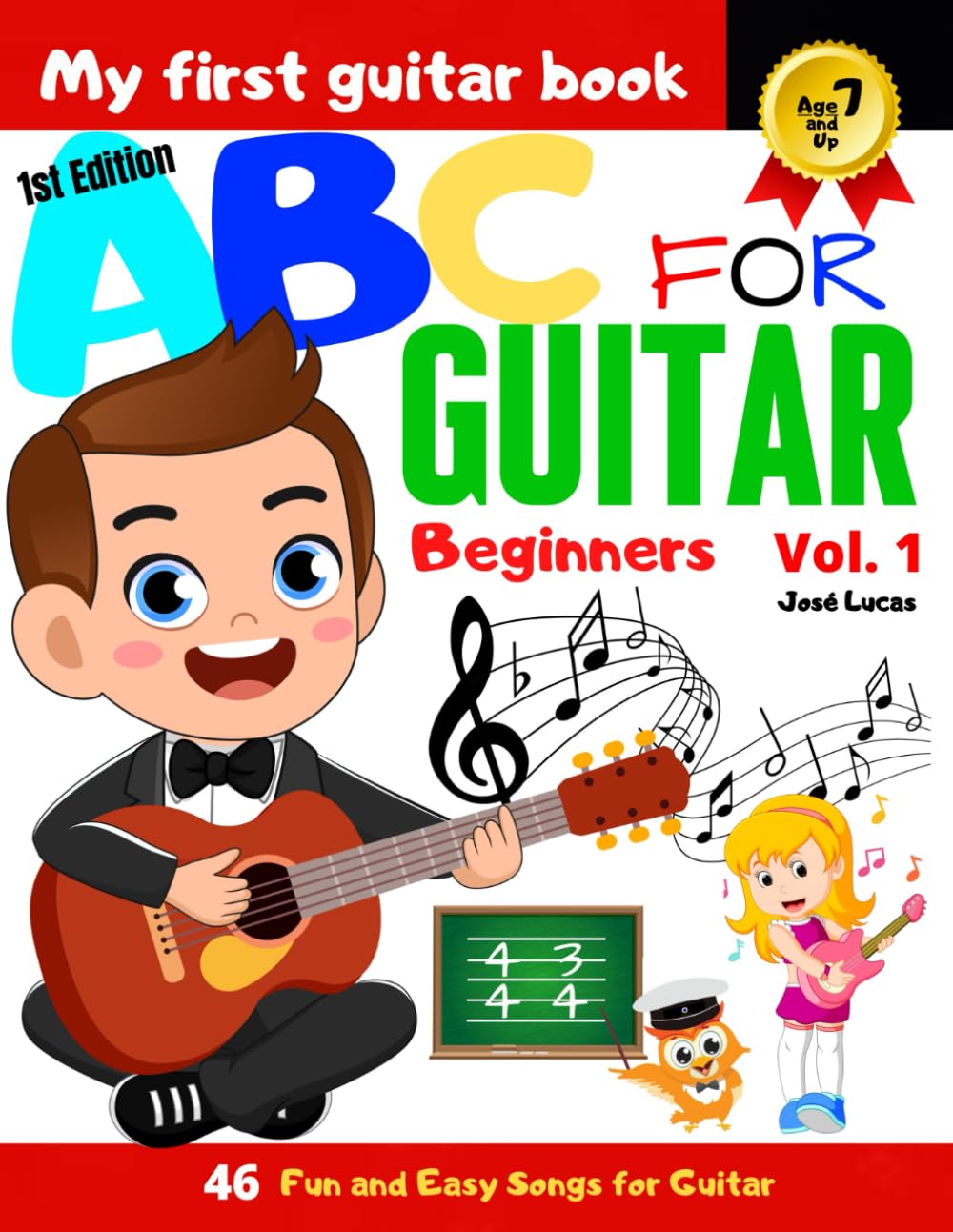 ABC for Guitar Beginners Vol.1: 46 Fun and Easy Guitar Tunes for Beginners