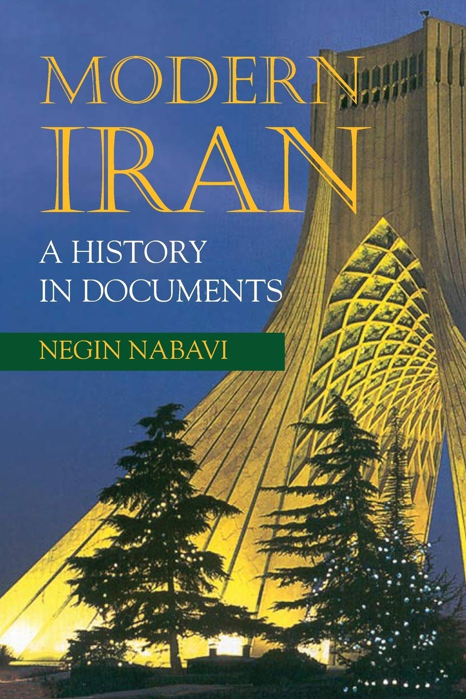 Modern Iran: A History in Documents