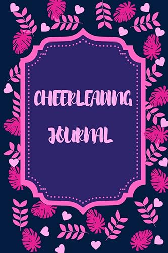 CHEERLEADING JOURNAL: Pink Plants &amp; cute personalized cheerleader journal for girl/women/for all 6x9 inch,15.24x22.86 cm ,100 lined pages,matte cover, ... team,journal for assistant cheerleading coach