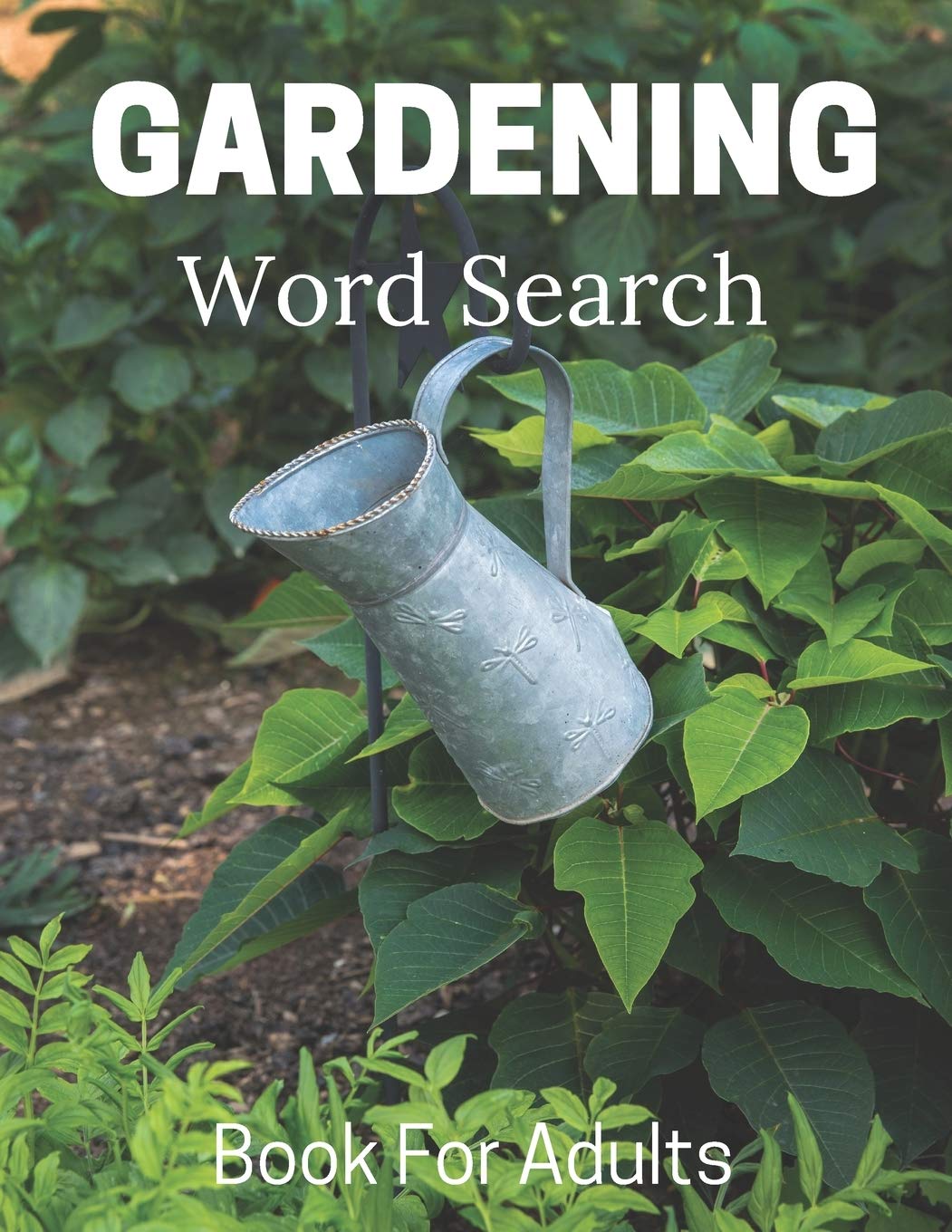 Gardening Word Search Book For Adults: Large Print Puzzle Book Gift With Solutions
