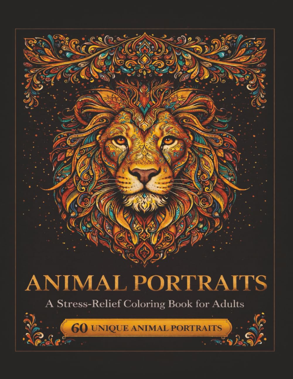 Animal Portraits: A Stress-Relief Coloring Book for Adults