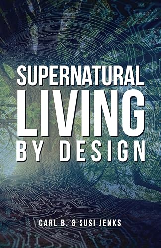 Supernatural Living by Design
