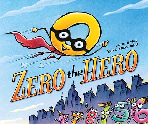 Zero the Hero by Joan Holub