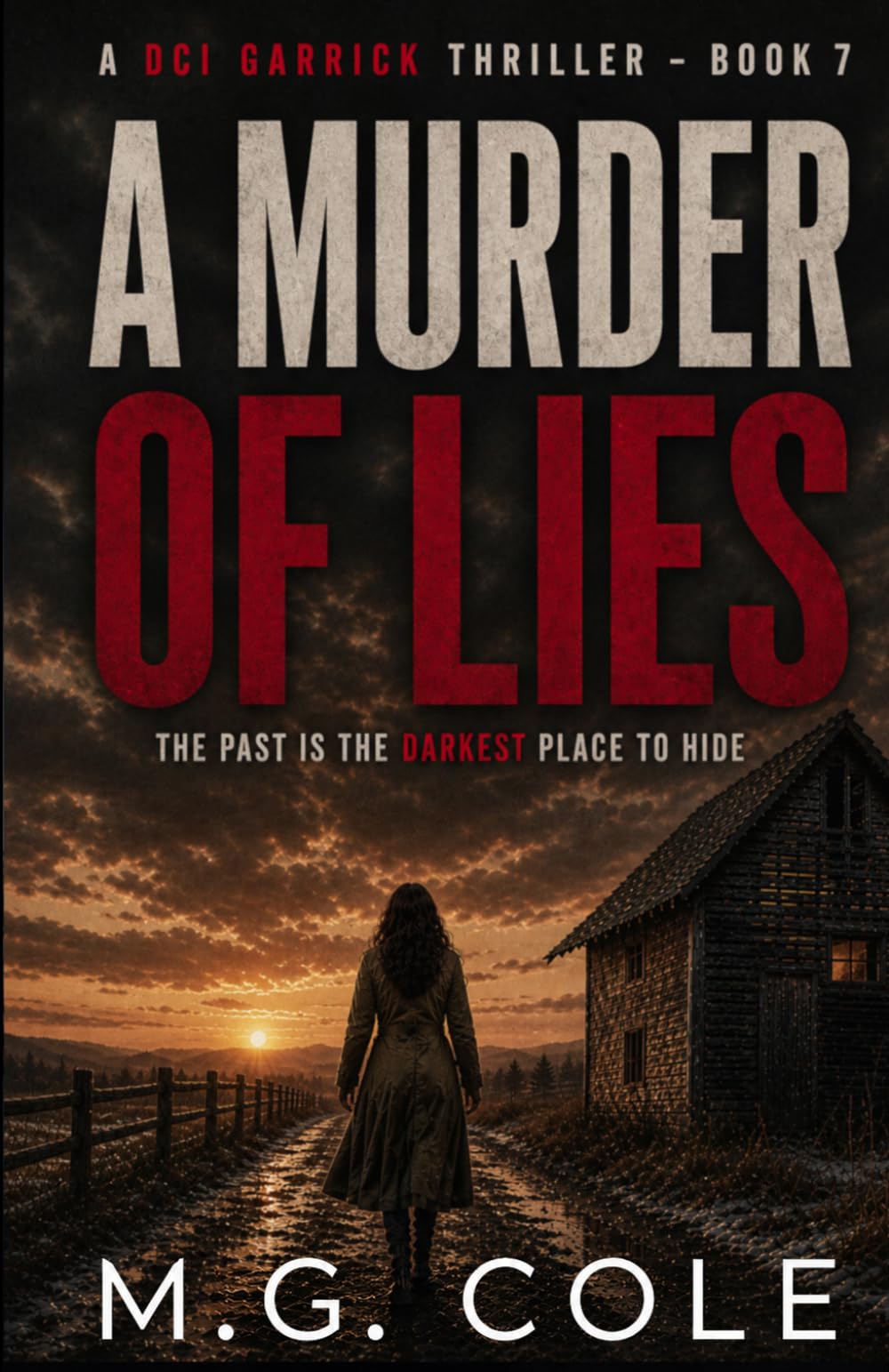 A MURDER OF LIES: A DCI Garrick Thriller - book 7 (DCI Garrick Crime Thrillers)